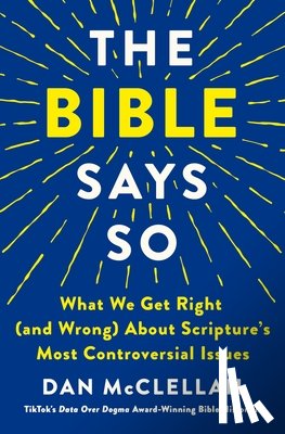 McClellan, Dan - The Bible Says So