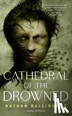 Ballingrud, Nathan - Cathedral of the Drowned