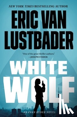 Lustbader, Eric Van - White Wolf: An Evan Ryder Novel