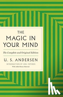 Andersen, U. S. - The Magic in Your Mind: The Complete and Original Edition with Added Bonus Material