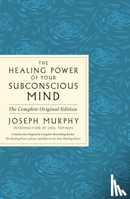 Murphy, Joseph - The Healing Power of Your Subconscious Mind