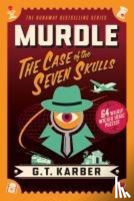 Karber, G. T - Murdle: The Case of the Seven Skulls