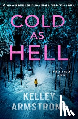 Armstrong, Kelley - Cold as Hell: A Haven's Rock Novel