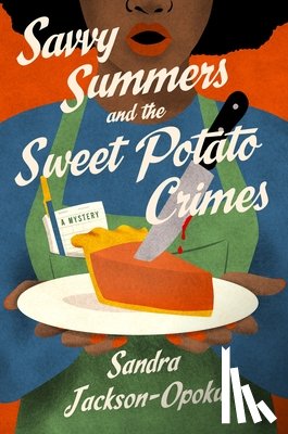 Jackson-Opoku, Sandra - Savvy Summers and the Sweet Potato Crimes