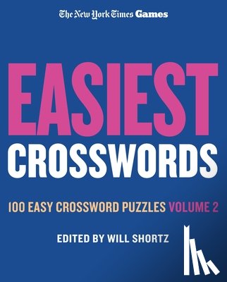 New York Times - New York Times Games Easiest Crosswords Volume 2: 100 Easy Crossword Puzzles