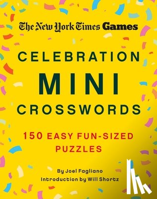 New York Times - New York Times Games Celebration Mini Crosswords: 150 Easy Fun-Sized Puzzles