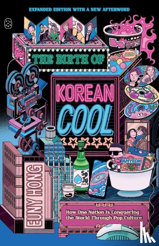 Hong, Euny - The Birth of Korean Cool