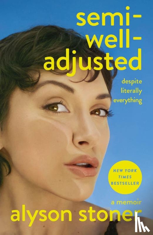 Stoner, Alyson - Semi-Well-Adjusted Despite Literally Everything
