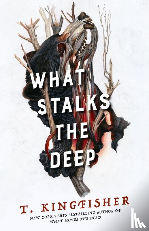 Kingfisher, T. - What Stalks the Deep