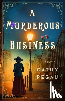 Pegau, Cathy - A Murderous Business