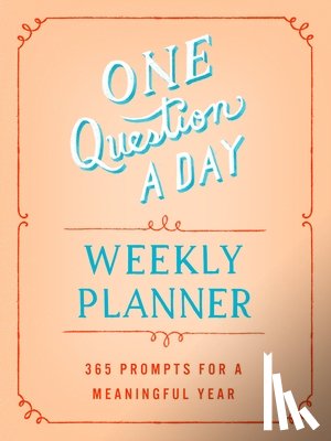 Chase, Aimee - One Question a Day Weekly Planner