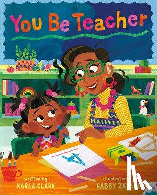 Clark, Karla - You Be Teacher
