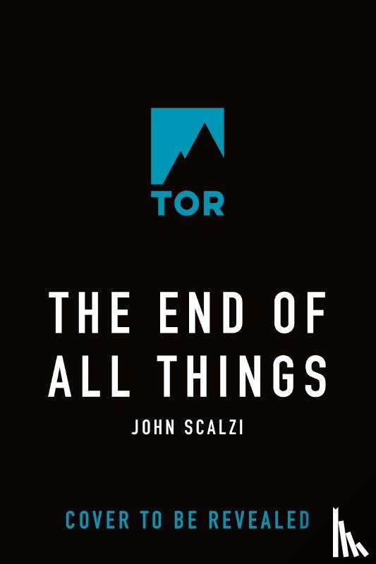 Scalzi, John - The End of All Things