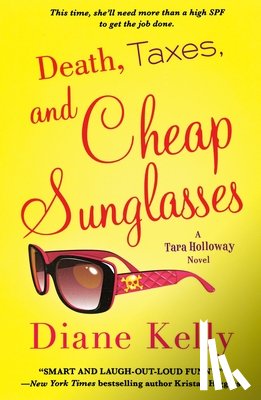 Kelly, Diane - Death, Taxes, and Cheap Sunglasses
