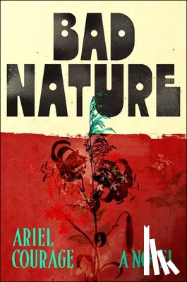 Courage, Ariel - Bad Nature
