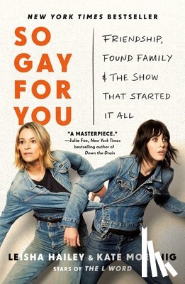 Moennig, Kate, Hailey, Leisha - So Gay for You
