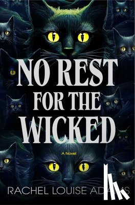 Adams, Rachel Louise - No Rest for the Wicked