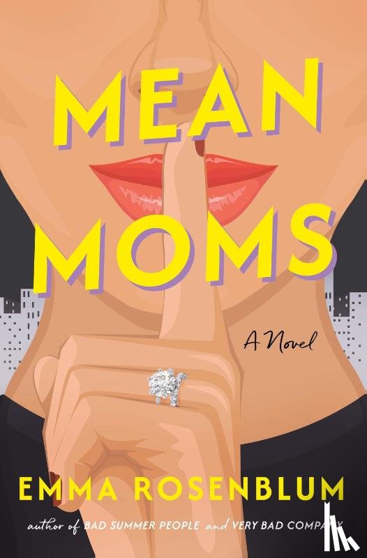 Rosenblum, Emma - Rosenblum, E: Mean Moms
