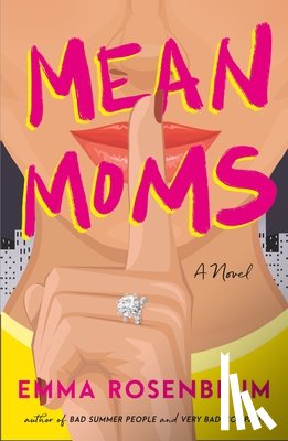 Rosenblum, Emma - Mean Moms