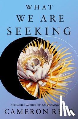 Reed, Cameron - What We Are Seeking