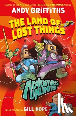 Griffiths, Andy - Adventures Unlimited: You and Me and the Land of Lost Things