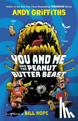 Griffiths, Andy - You and Me and the Peanut Butter Beast