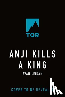 Leikam, Evan - Anji Kills a King