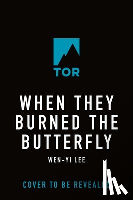 Lee, Wen-Yi - When They Burned the Butterfly