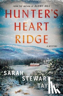Taylor, Sarah Stewart - Hunter's Heart Ridge: A Mystery