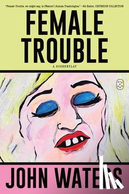 Waters, John - Female Trouble