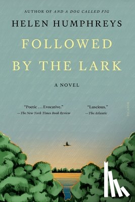 Humphreys, Helen - Followed by the Lark