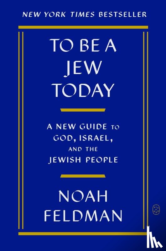 Feldman, Noah - To Be a Jew Today
