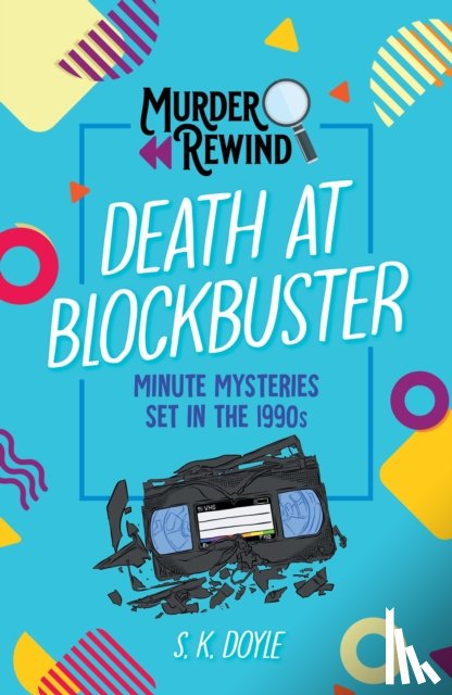 Doyle, S. K. - Murder Rewind: Death at Blockbuster