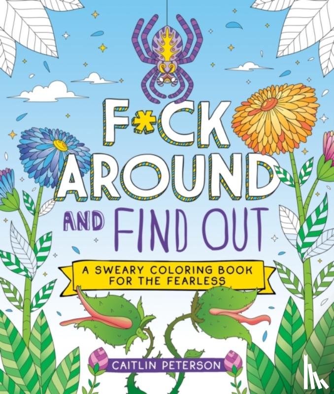 Peterson, Caitlin - F*ck Around and Find Out