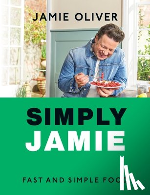 Oliver, Jamie - Simply Jamie: Fast & Simple Food [American Measurements]