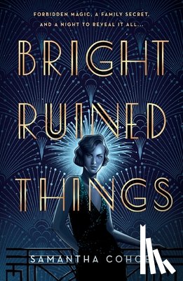 Cohoe, Samantha - Bright Ruined Things