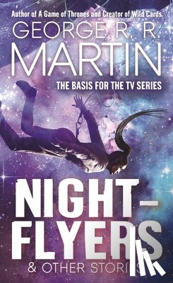 Martin, George R. R. - Nightflyers & Other Stories