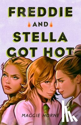 Horne, Maggie - Freddie and Stella Got Hot