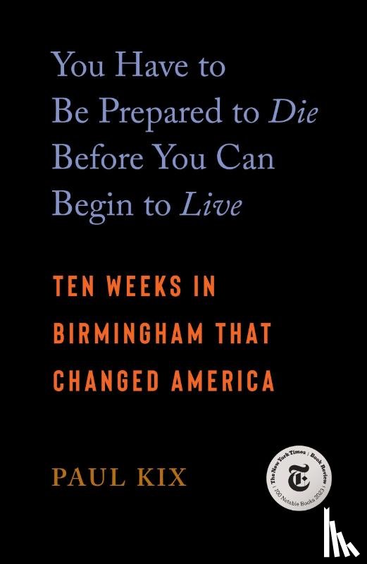 Kix, Paul - You Have to Be Prepared to Die Before You Can Begin to Live
