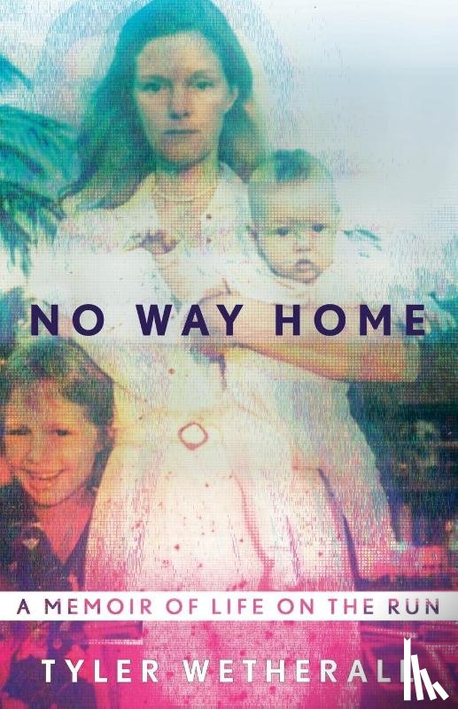 Wetherall, Tyler - No Way Home