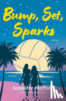 Moffatt, Jennifer - Bump, Set, Sparks