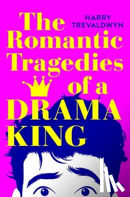 Trevaldwyn, Harry - The Romantic Tragedies of a Drama King