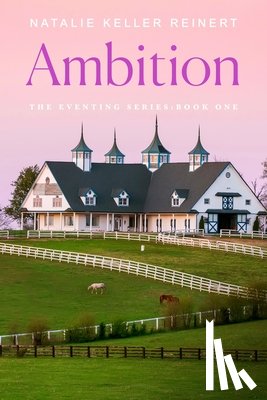Reinert, Natalie Keller - Ambition