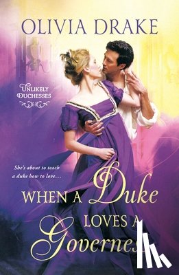 Drake, Olivia - When a Duke Loves a Governess