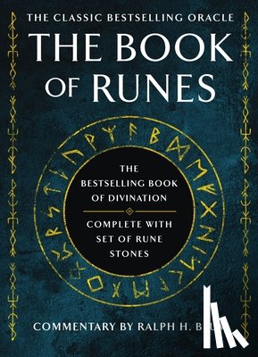 Blum, Ralph H. - The Book of Runes: The Bestselling Book of Divination, Complete with Set of Rune Stones