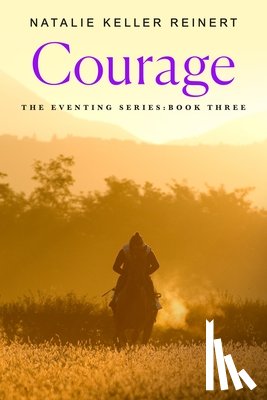 Reinert, Natalie Keller - Courage