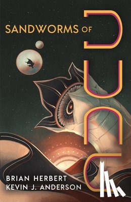 Herbert, Brian, Anderson, Kevin J. - Sandworms of Dune