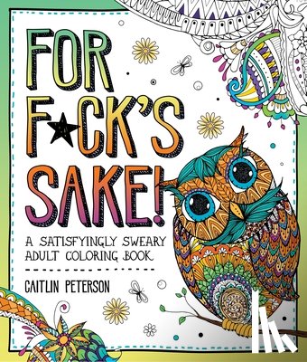 Peterson, Caitlin - For F*ck's Sake