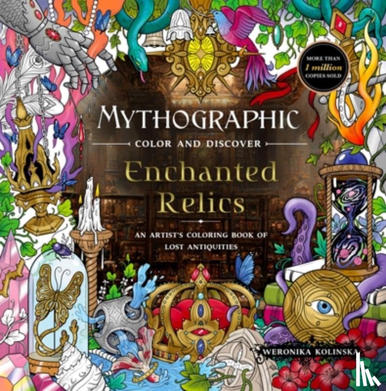 Kolinska, Weronika - Mythographic Color and Discover: Enchanted Relics