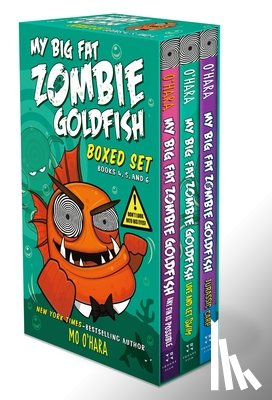 O'Hara, Mo - My Big Fat Zombie Goldfish Boxed Set: (Any Fin Is Possible; Live and Let Swim; Jurassic Carp)